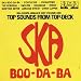  : Ska Down Jamaica Way: Ska Boo da Ba, Vol. 1