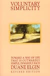 Voluntary Simplicity, Revised Edition: Toward a Way of Life That Is Outwardly Simple, Inwardly Rich