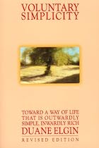 Voluntary Simplicity: Toward a Way of Life That Is Outwardly Simple, Inwardly Rich (Revised edition)