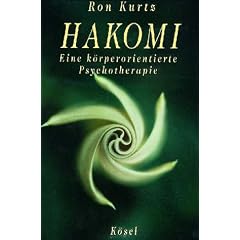 Hakomi. Eine k�rperorientierte Psychotherapie.