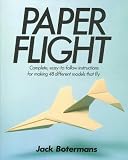 Paper Flight: 48 Models Ready For Takeoff