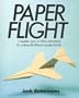 Paper Flight: 48 Models Ready For Takeoff