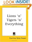 Lions 'n' Tigers 'n' Everything