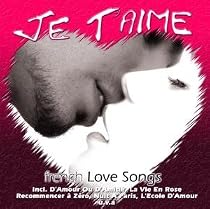 International Lovesongs: Je T'Aime