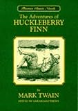 The adventures of Huckleberry Finn