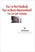 You're Not Hooked, You've Been Hoodwinked! You Can Quit Smoking