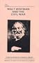 Walt Whitman and the Civil War [VHS]
