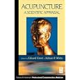 Acupuncture: A Scientific Appraisal by  Edzard Ernst and Adrian White