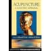 Acupuncture: A Scientific Appraisal: A Scientific Approach (Butterworth-Heinemann professional complementary medicine)