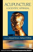 Acupuncture: A Scientific Appraisal