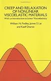 Creep and Relaxation of Nonlinear Viscoelastic Materials (Dover Civil and Mechanical Engineering)