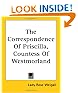 The Correspondence Of Priscilla, Countess Of Westmorland