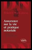 Acheter le livre Assurance Sur la Vie et Pratique Notariale
