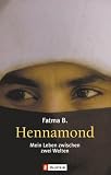 Hennamond: Mein Leben zwischen zwei Welten