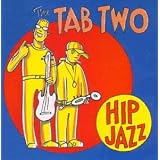 Hip Jazzvon "the Tab Two"