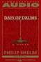 DAYS OF DRUMS A NOVEL