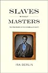 Slaves without Masters: The Free Negro in the Antebellum South