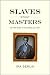 Slaves without Masters: The Free Negro in the Antebellum South
