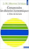 Comprendre les th�ories �conomiques, tome 1