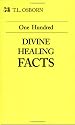 One Hundred Divine Healing Facts