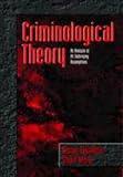 Criminological Theory: An Analysis of Its Underlying Assumptions