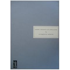 Good Things in England: A Practical Cookery Book for Everyday Use (Persephone book)
