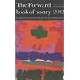 The Forward Book of Poetry 2002: A Collection of the Best Poems of the Year from the Forward Poetry Prizes