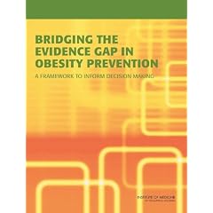 Bridging the Evidence Gap in Obesity Prevention: A Framework to Inform Decision Making