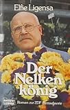 Der Nelkenk�nig. Roman zur ZDF- Fernsehserie.