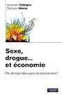 Sexe, drogue...