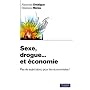 Sexe, drogue... et �conomie : Pas de sujet tabou pour les �conomistes !