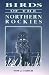 Birds of the Northern Rockies