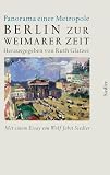 Produkt-Bild: Berlin zur Weimarer Zeit 1919-1933: Panorama einer Metropole: Panorama einer Metropole 1919-1933