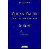 Zhuan Falun : Tourner la roue de la loipar Hongzhi Li
