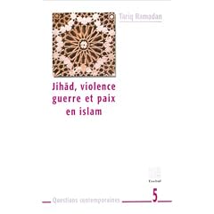 Jih�d, violence, guerre et paix en Islam