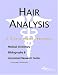 Hair Analysis: A Medical Dictionary, Bibliography, And Annotated Research Guide To Internet References