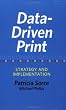 Data-Driven Print: Strategy and Implementation (Printing Industry Center)