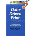 Data-Driven Print: Strategy and Implementation (Printing... by  Patricia Sorce