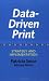 Book Data-Driven Print: Strategy and Implementation (Printing Industry Center) (Printing Industry Center)
