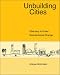 Unbuilding Cities: Obduracy in Urban Socio-Technical Change