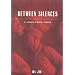 Between Silences: A Voice from China (Phoenix Poets Series)