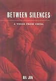 Between Silences: A Voice from China (Phoenix Poets Series)