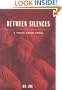 Between Silences: A Voice from China (Phoenix Poets)