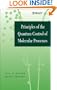 Principles of the Quantum Control of Molecular Processes