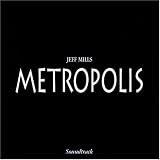 Review Jeff Mills  / Metropolis
