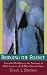 Bridging the Silence: Nonverbal Modalities in the Treatment of Adult Survivors of Childhood Sexual Abuse (A Norton professional book)