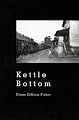 Kettle BottomStudy Guide & Essays