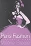Paris Fashion: A Cultural History