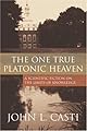 The One True Platonic Heaven: A Scientific Fiction on The Limits of Knowledge