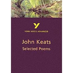 York Notes on John Keats' "Selected Poems" (York Notes Advanced)